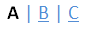 Incorrect example of alphabetised links. A|B|C
